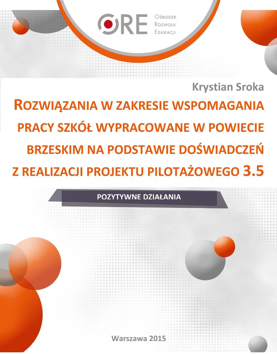 PROJEKTU PILOTAŻOWEGO 3.