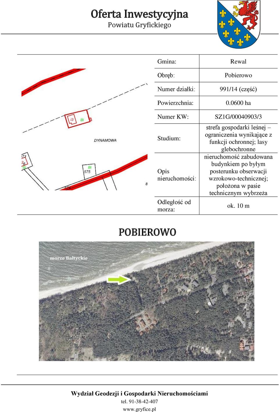 funkcji ochronnej; lasy glebochronne nieruchomość zabudowana budynkiem po