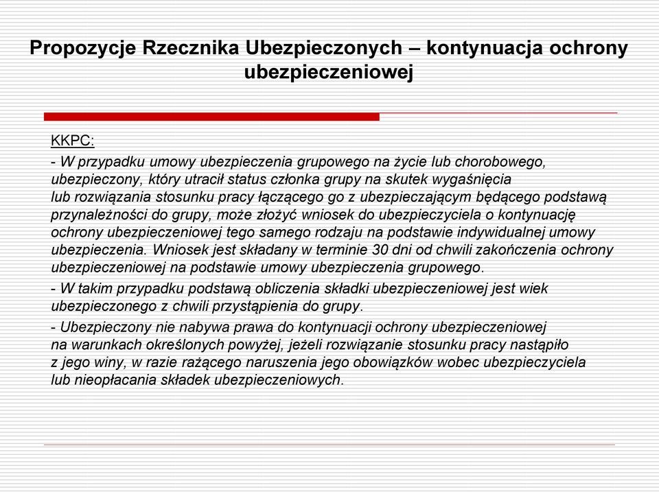 ubezpieczeniowej tego samego rodzaju na podstawie indywidualnej umowy ubezpieczenia.