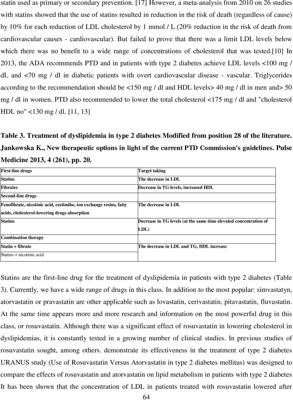 cholesterol by 1 mmol / L (20% reduction in the risk of death from cardiovascular causes - cardiovascular).