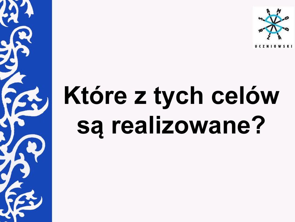 celów są