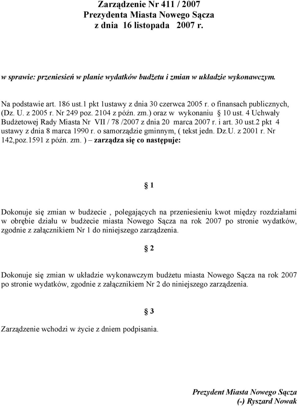 2 pkt 4 ustawy z dnia 8 marca 1990 r. o samorządzie gminnym, ( tekst jedn. Dz.U. z 2001 r. Nr 142,poz.1591 z późn. zm.