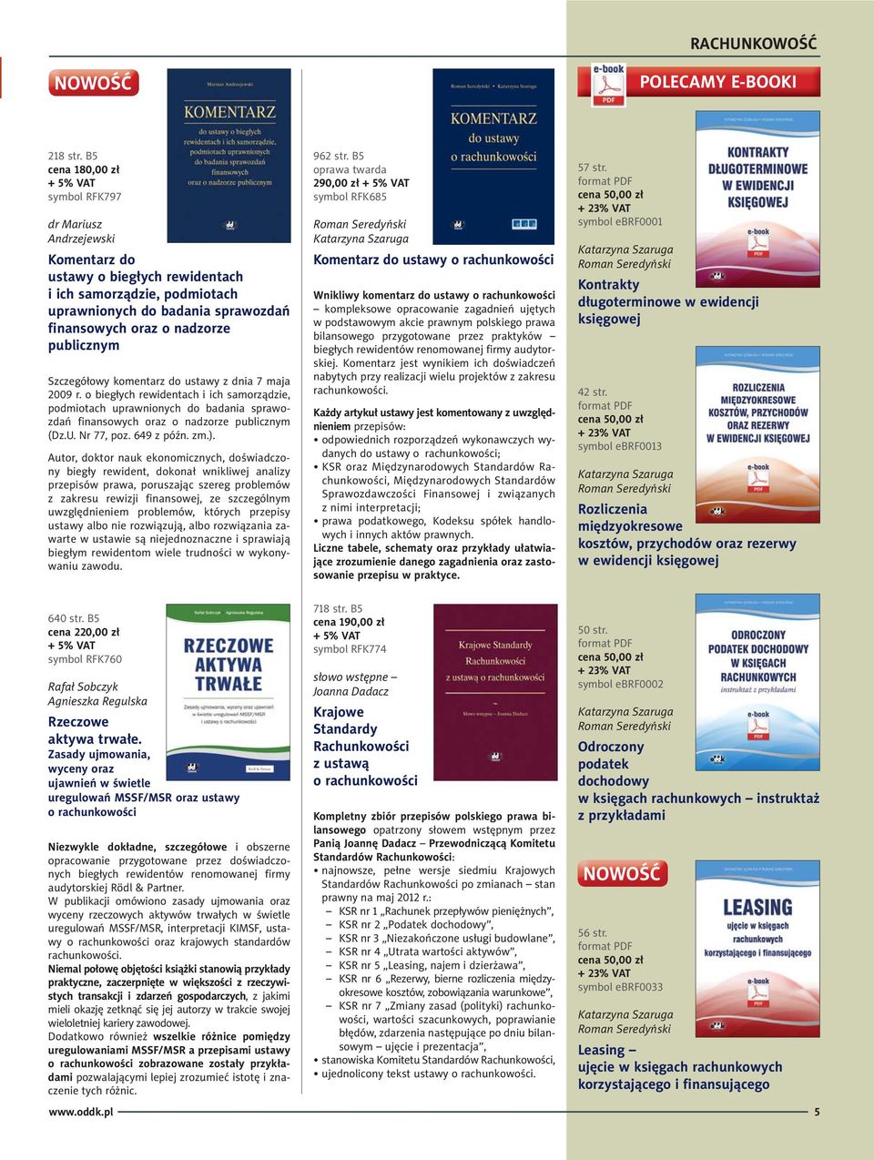 publicznym Szczegółowy komentarz do ustawy z dnia 7 maja 2009 r. o biegłych rewidentach i ich samorządzie, podmiotach uprawnionych do badania sprawozdań finansowych oraz o nadzorze publicznym (Dz.U.