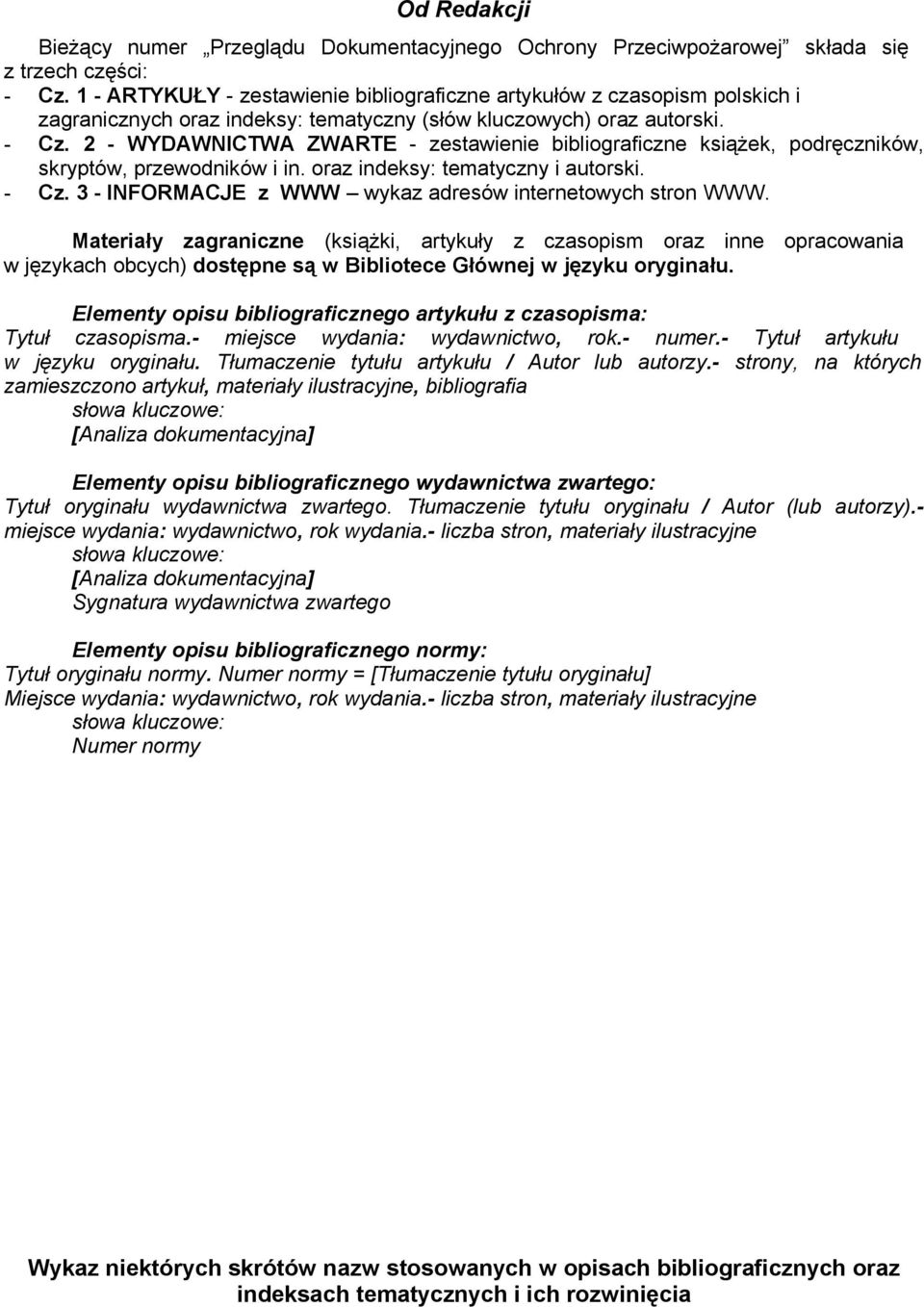 2 - WYDAWNICTWA ZWARTE - zestawienie bibliograficzne książek, podręczników, skryptów, przewodników i in. oraz indeksy: tematyczny i autorski. - Cz.