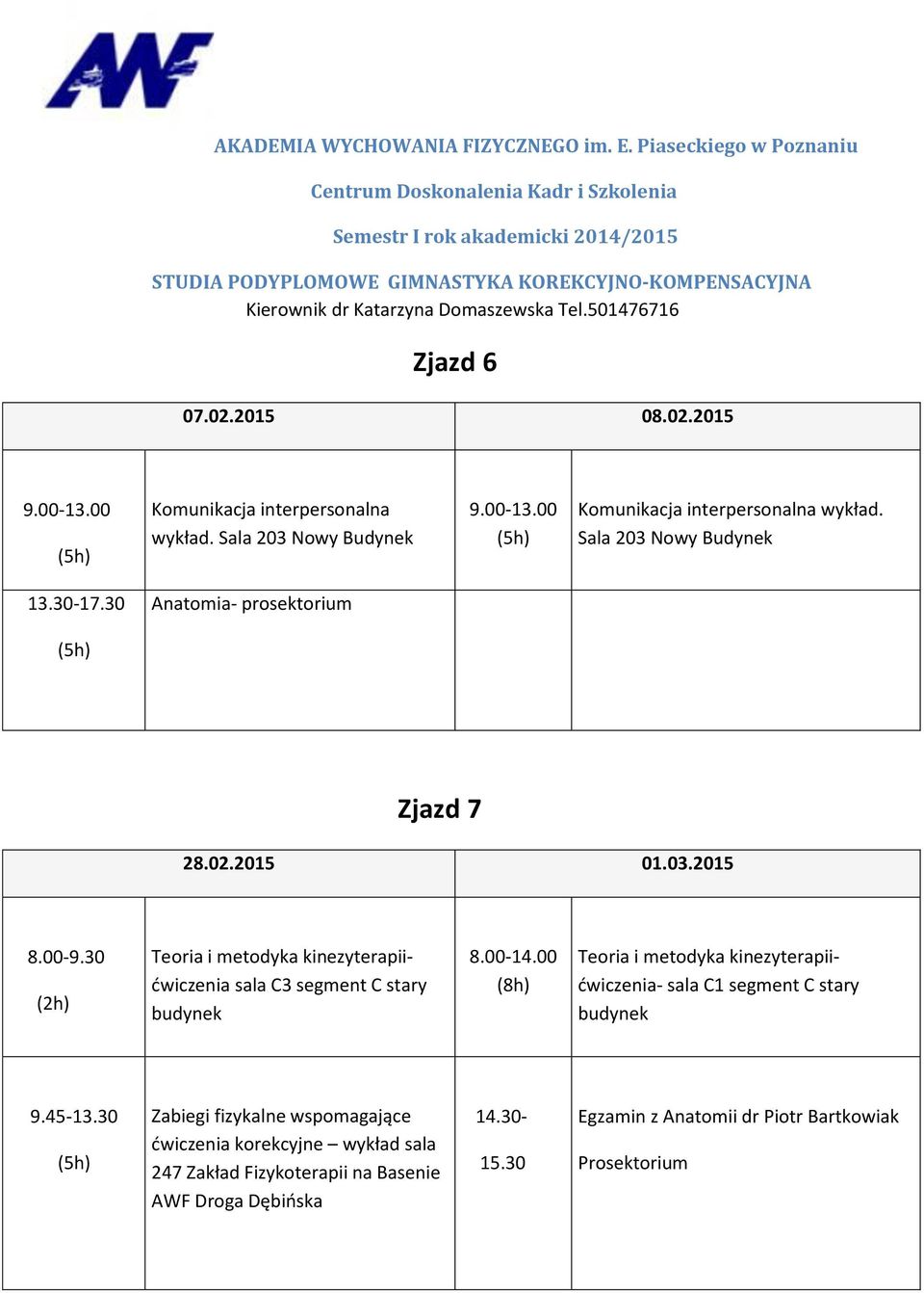 00 (8h) Teoria i metodyka kinezyterapiićwiczenia- sala C1 segment C stary 9.45-13.