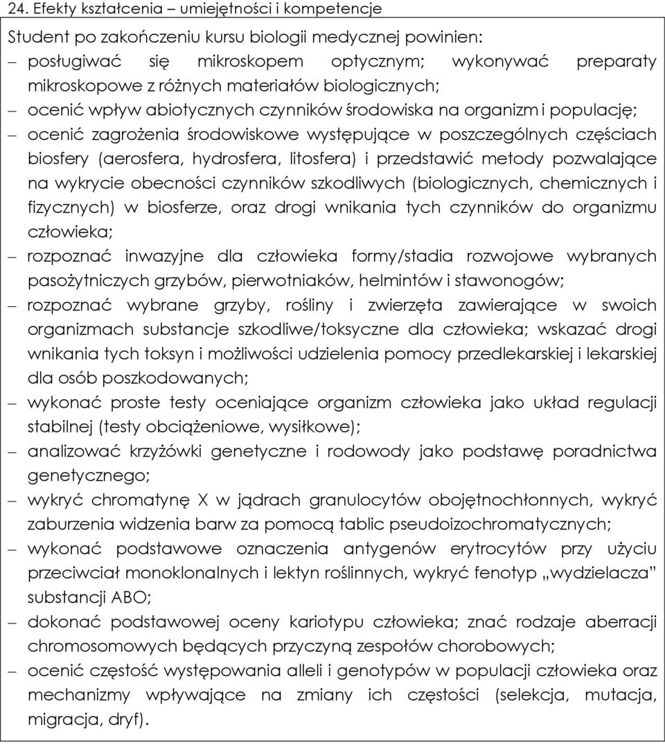 litosfera) i przedstawić metody pozwalające na wykrycie obecności czynników szkodliwych (biologicznych, chemicznych i fizycznych) w biosferze, oraz drogi wnikania tych czynników do organizmu