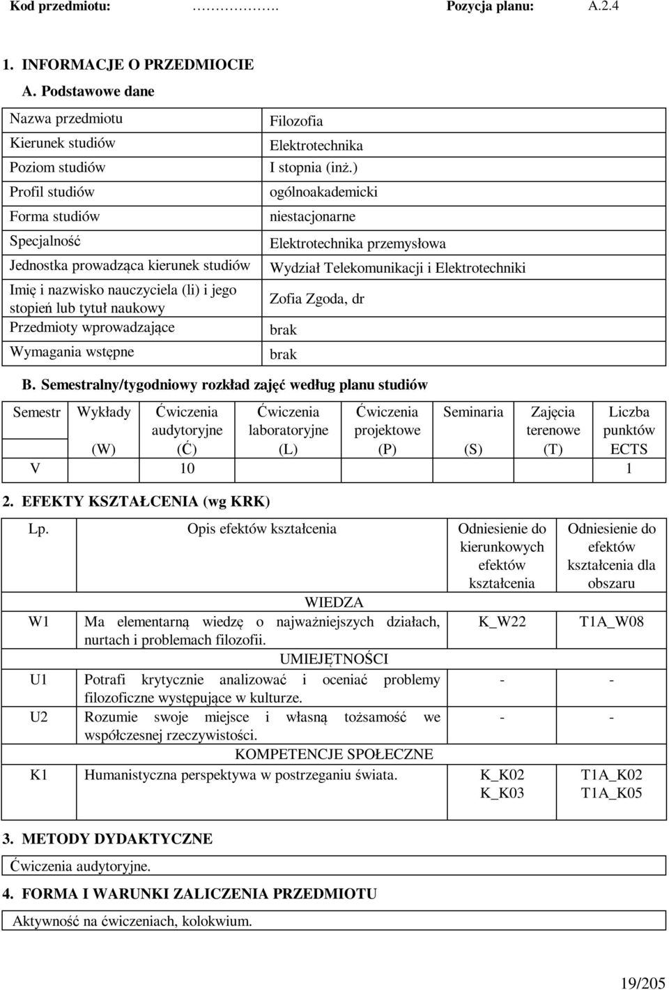 tytuł naukowy Przedmioty wprowadzające Wymagania wstępne Filozofia Elektrotechnika I stopnia (inż.