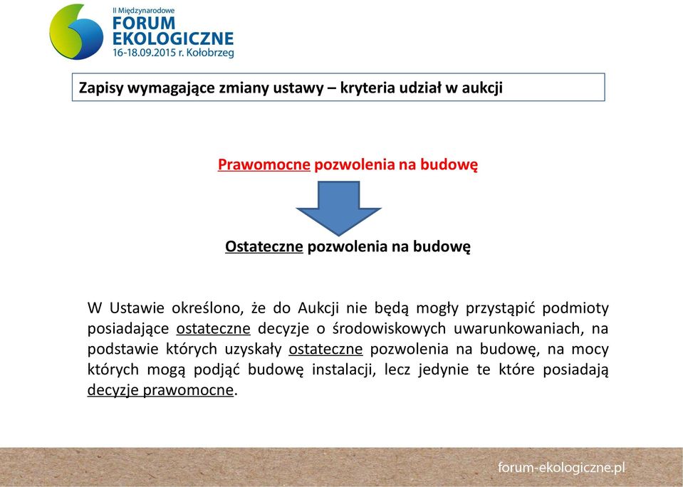 ostateczne decyzje o środowiskowych uwarunkowaniach, na podstawie których uzyskały ostateczne