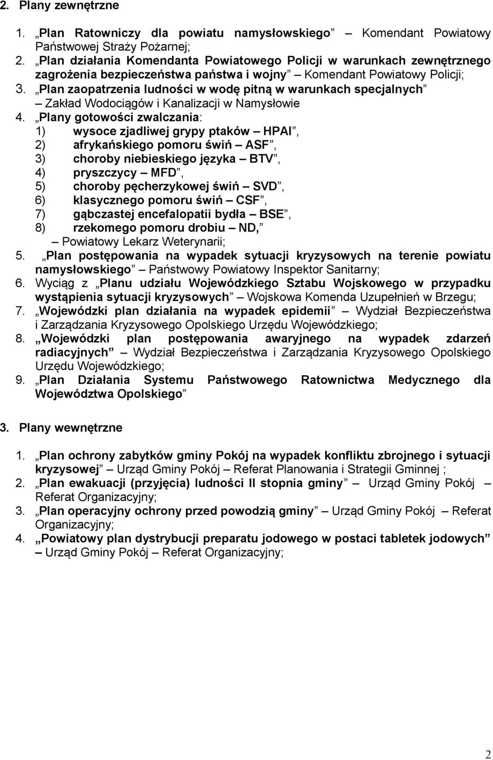 Plan zaopatrzenia ludności w wodę pitną w warunkach specjalnych Zakład Wodociągów i Kanalizacji w Namysłowie 4.