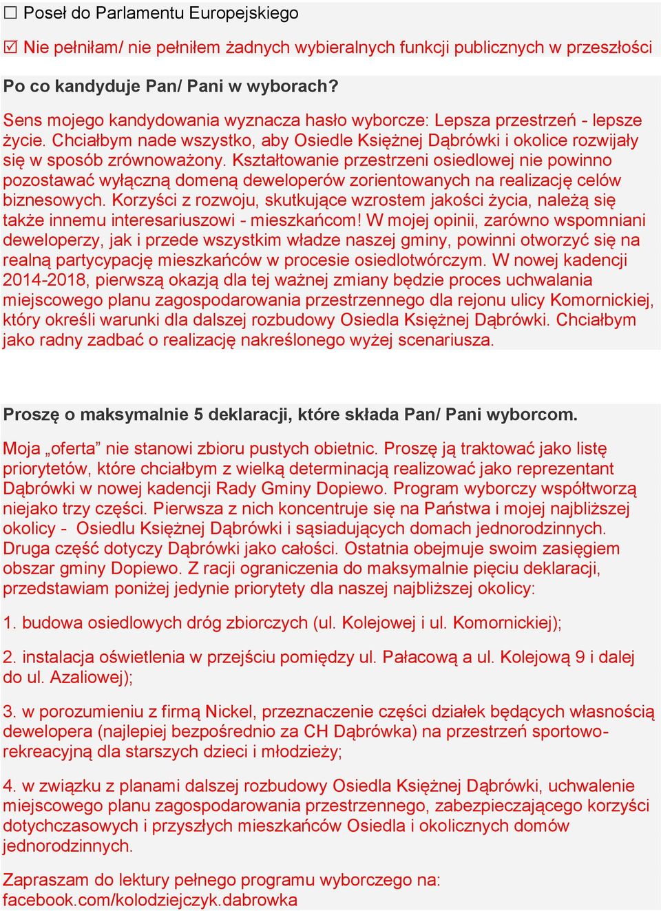 Kształtowanie przestrzeni osiedlowej nie powinno pozostawać wyłączną domeną deweloperów zorientowanych na realizację celów biznesowych.