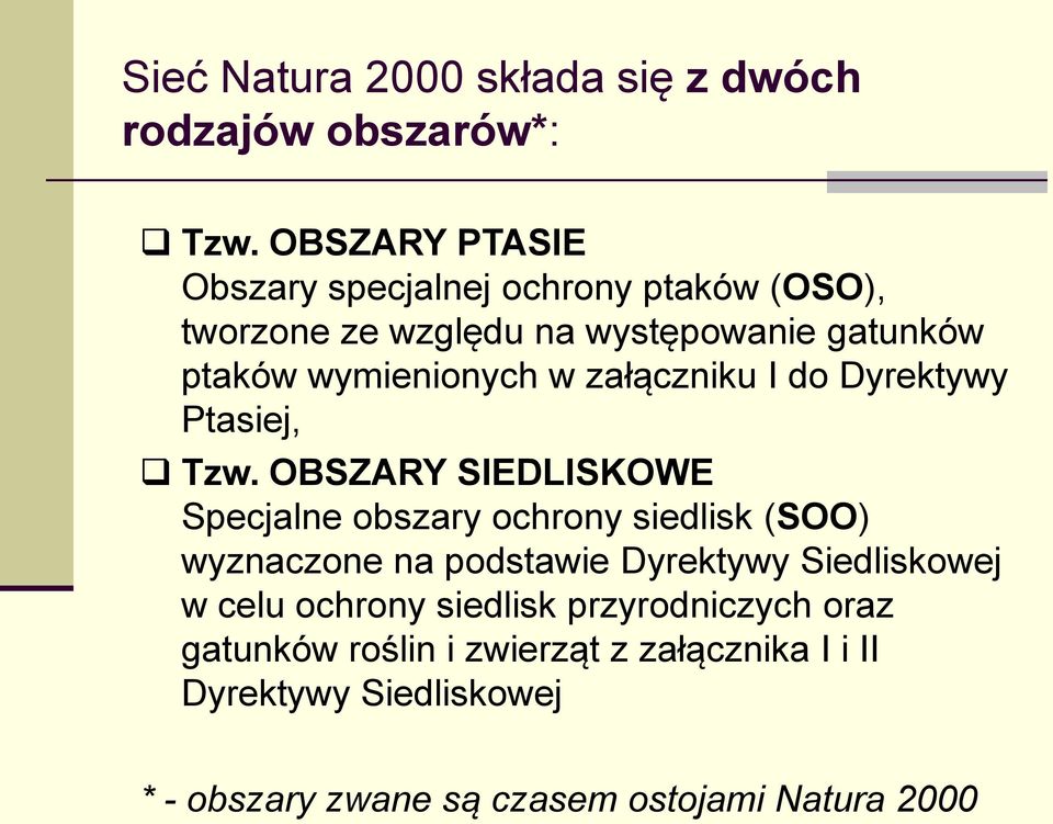 załączniku I do Dyrektywy Ptasiej, Tzw.