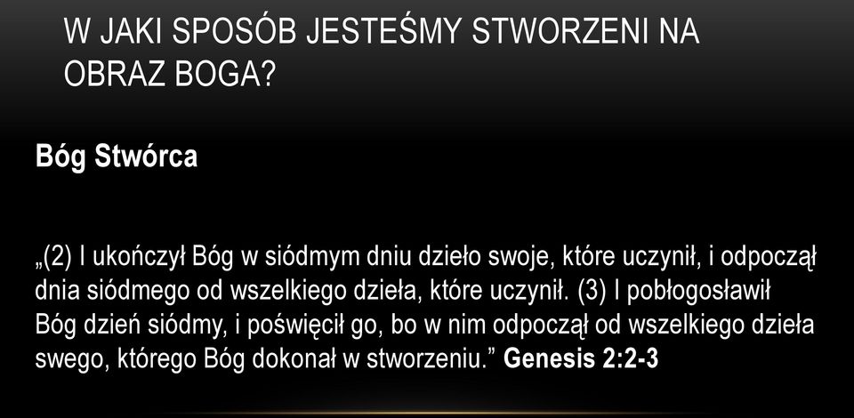 odpoczął dnia siódmego od wszelkiego dzieła, które uczynił.