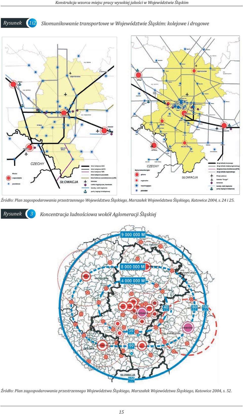 Marszałek Województwa Śląskiego, Katowice 2004, s. 24 i 25.