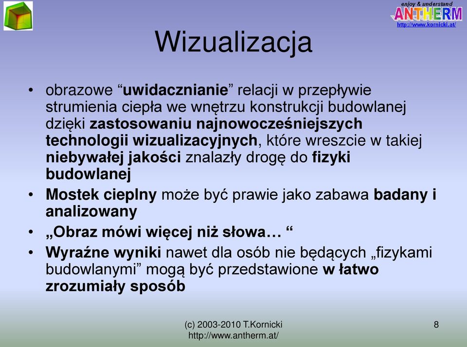 drogę do fizyki budowlanej Mostek cieplny może być prawie jako zabawa badany i analizowany Obraz mówi więcej niż