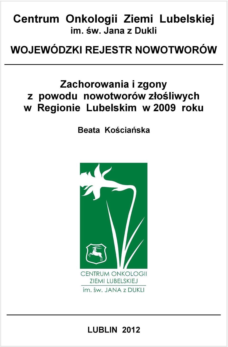 Zachorowania i zgony z powodu nowotworów