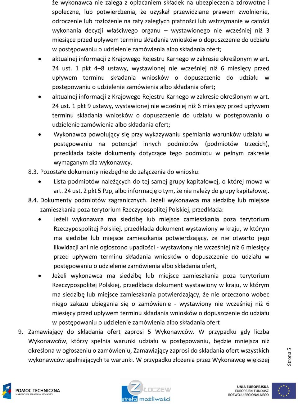 udzielenie zamówienia albo składania ofert; aktualnej informacji z Krajowego Rejestru Karnego w zakresie określonym w art. 24 ust.