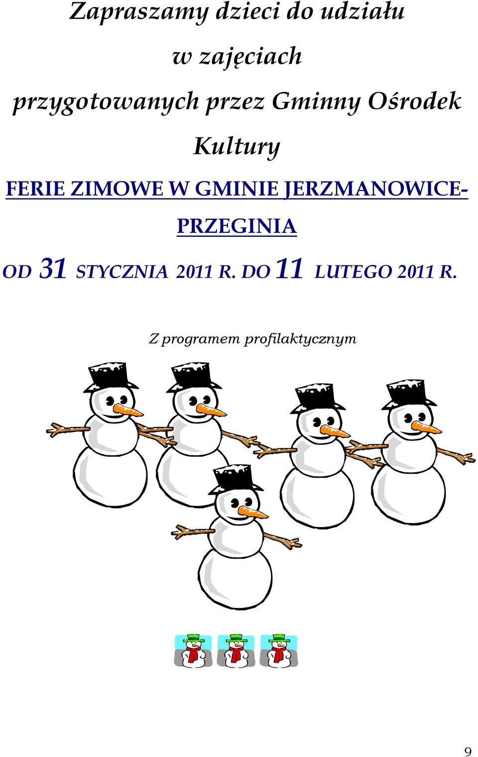 ZIMOWE W GMINIE JERZMANOWICE- PRZEGINIA OD 31