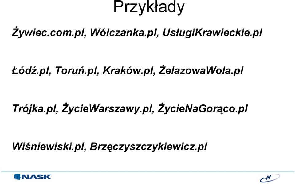 pl, Kraków.pl, ŻelazowaWola.pl Trójka.