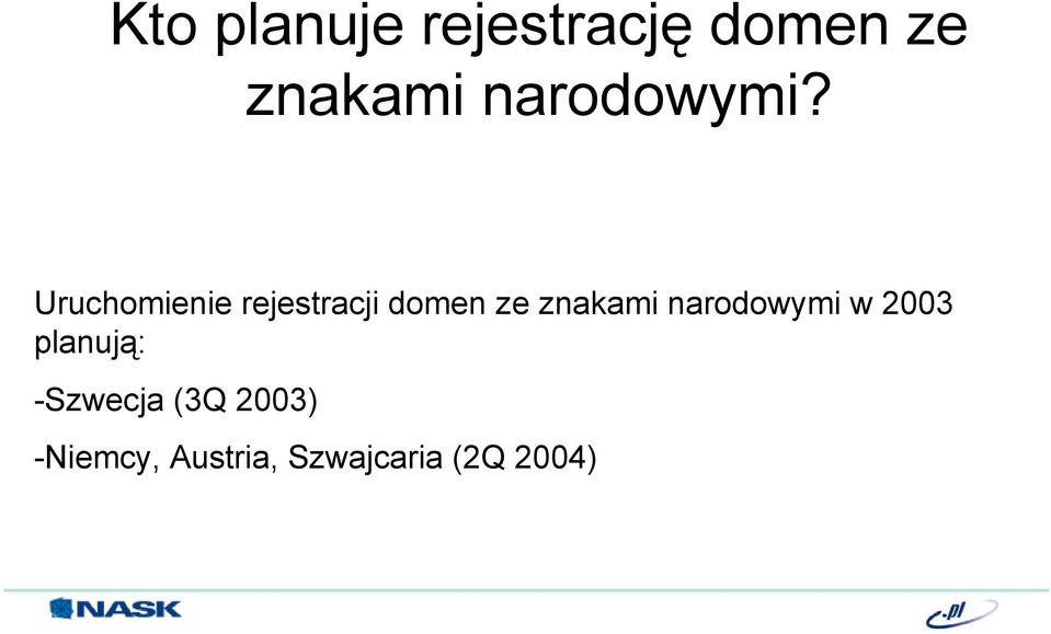 Uruchomienie rejestracji domen ze znakami