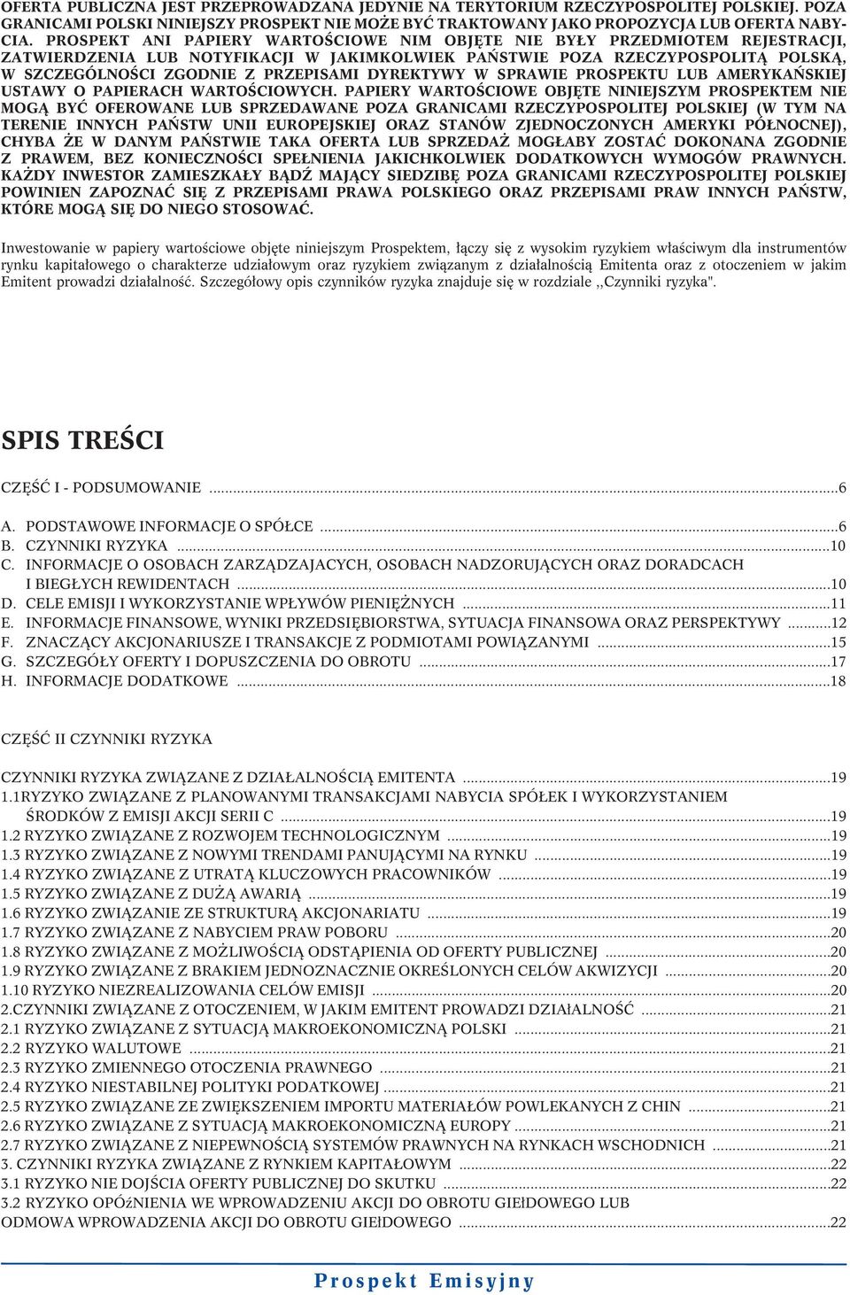 DYREKTYWY W SPRAWIE PROSPEKTU LUB AMERYKAŃSKIEJ USTAWY O PAPIERACH WARTOŚCIOWYCH.