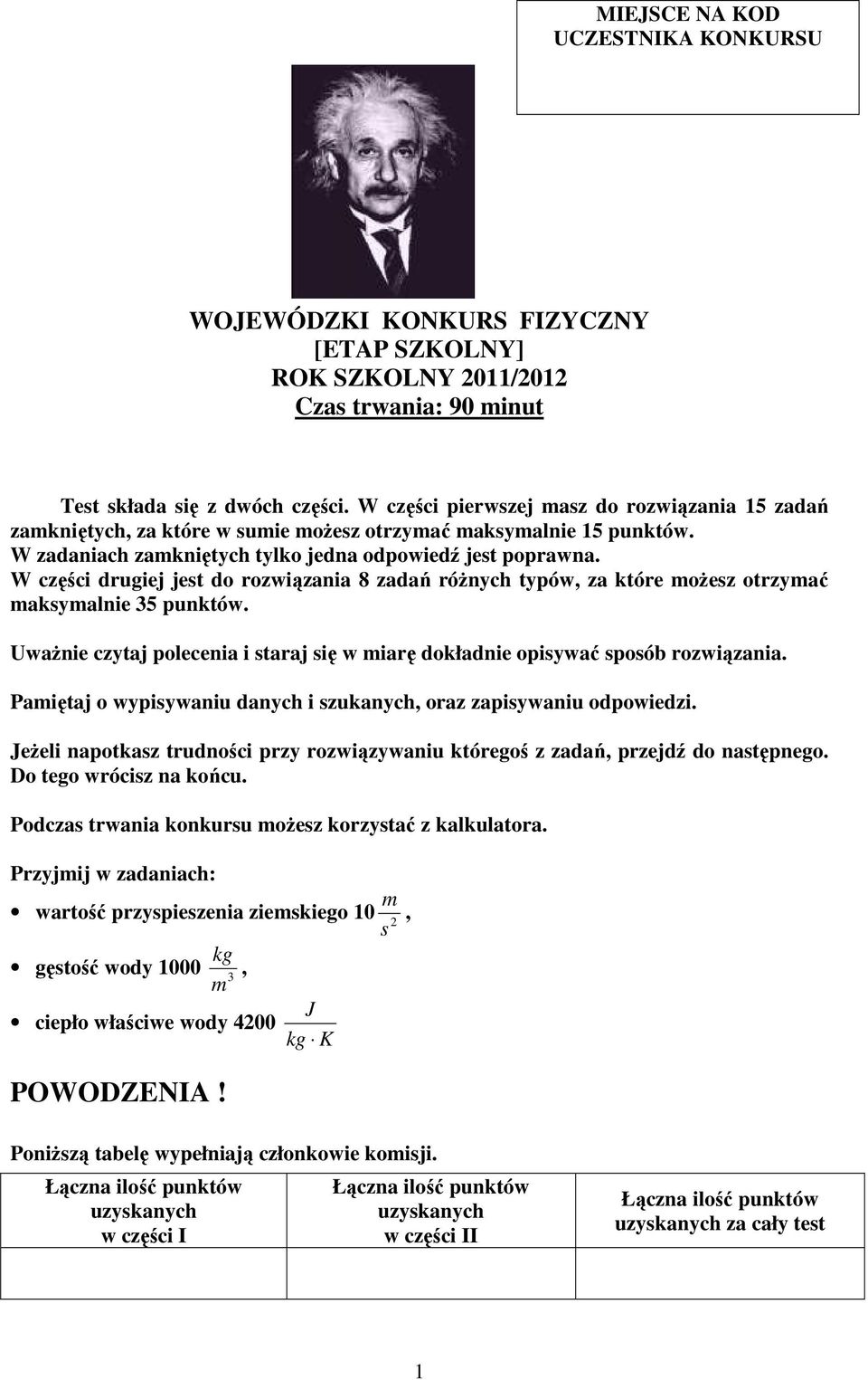 W części drugiej jest do rozwiązania 8 zadań róŝnych typów, za które oŝesz otrzyać aksyalnie 35 punktów. UwaŜnie czytaj polecenia i staraj się w iarę dokładnie opisywać sposób rozwiązania.