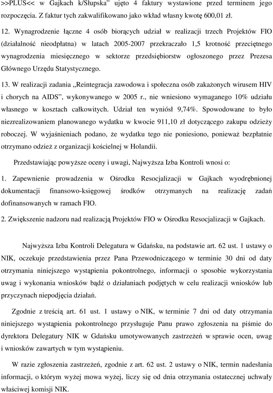 sektorze przedsiębiorstw ogłoszonego przez Prezesa Głównego Urzędu Statystycznego. 13.