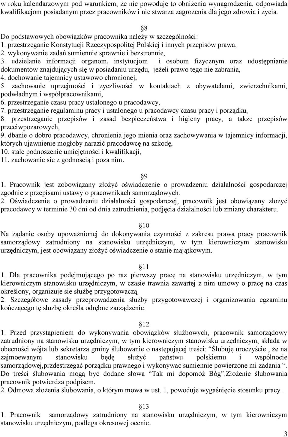 wykonywanie zadań sumiennie sprawnie i bezstronnie, 3.