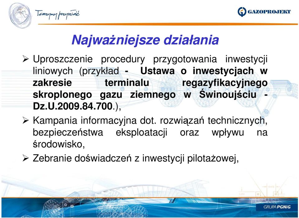 Świnoujściu - Dz.U.2009.84.700.), Kampania informacyjna dot.