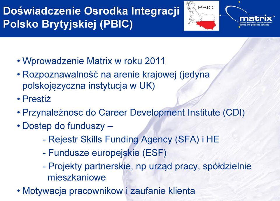 Career Development Institute (CDI) Dostep do funduszy - Rejestr Skills Funding Agency (SFA) i HE -