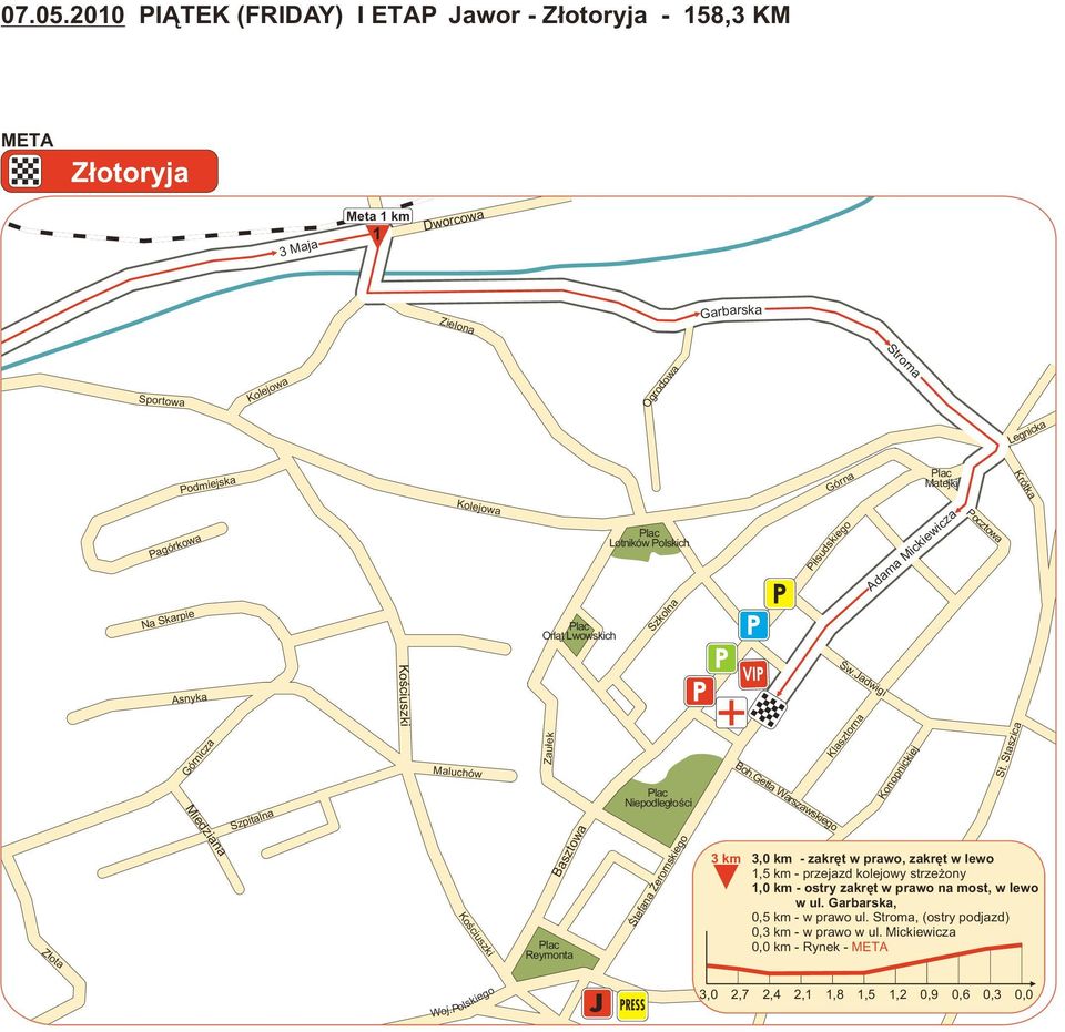 Kolejowa Lotników Polskich Pi³sudskiego Adama Mickiewicza Pocztowa Na karpie Orl¹t Lwowskich zkolna VIP Œw.