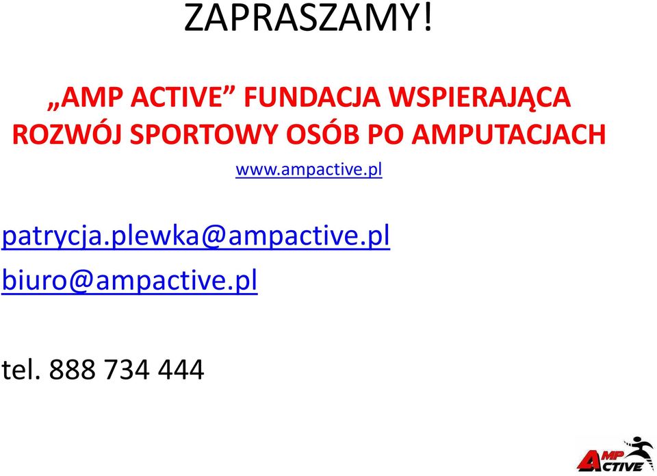 SPORTOWY OSÓB PO AMPUTACJACH www.