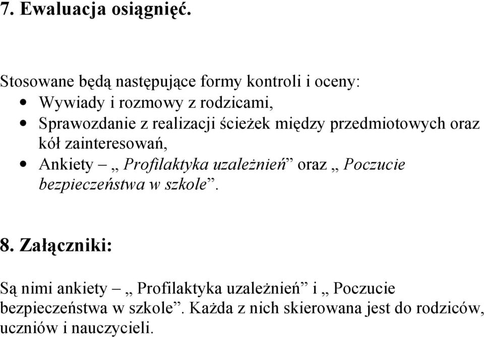 realizacji cieek midzy przedmiotowych oraz kó zainteresowa5, Ankiety Profilaktyka uzale!