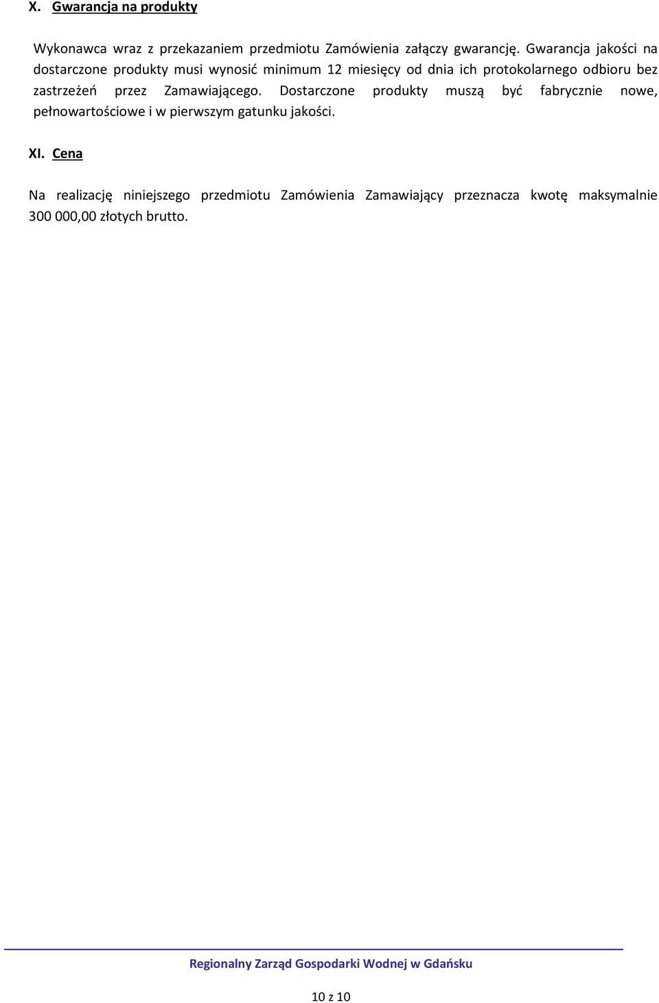 zastrzeżeń przez Zamawiającego.
