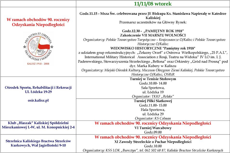 Stanisława Napierałę w Katedrze Kaliskiej Przemarsz uczestników na Główny Rynek: Godz.12.