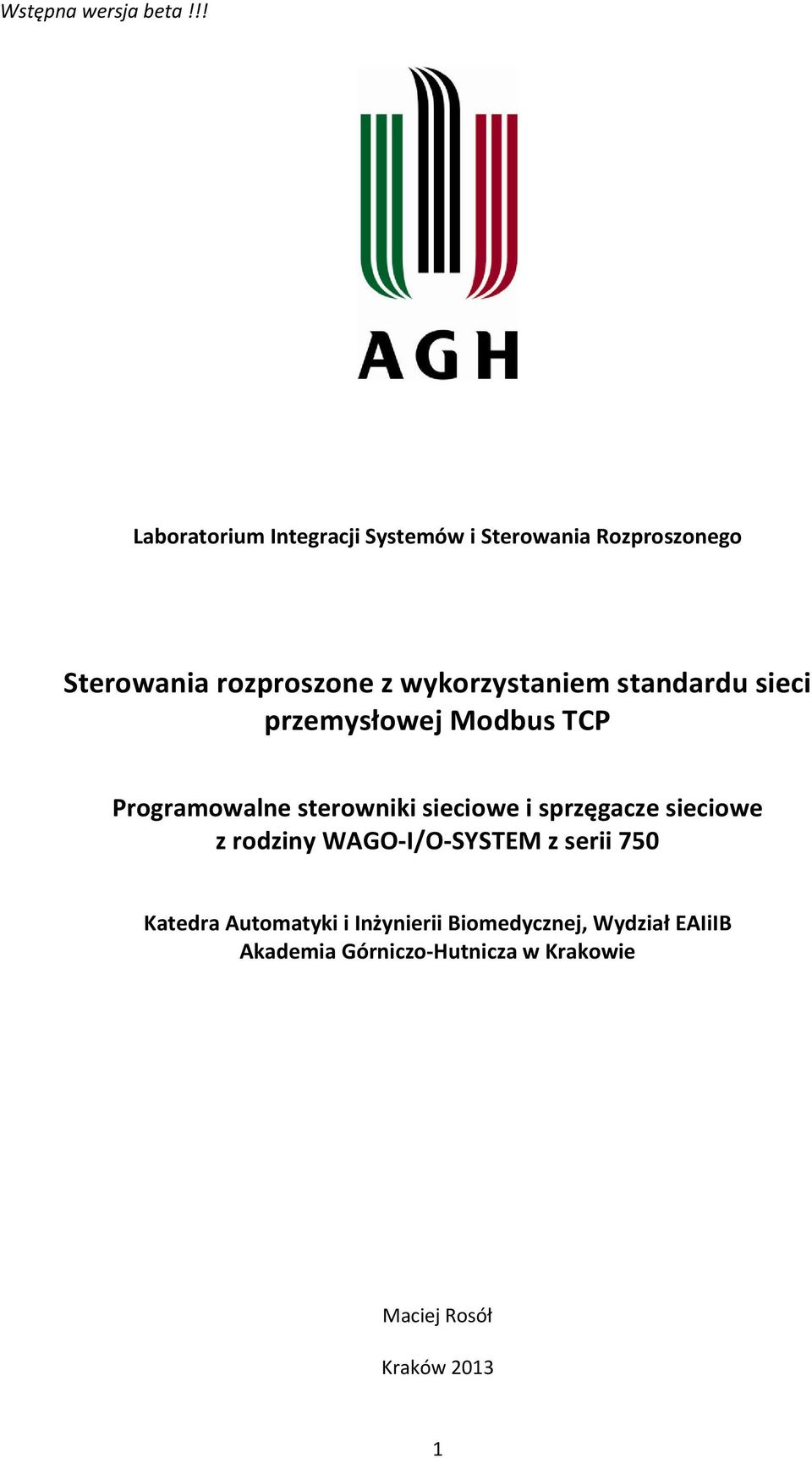 i sprzęgacze sieciowe z rodziny WAGO-I/O-SYSTEM z serii 750 Katedra Automatyki i