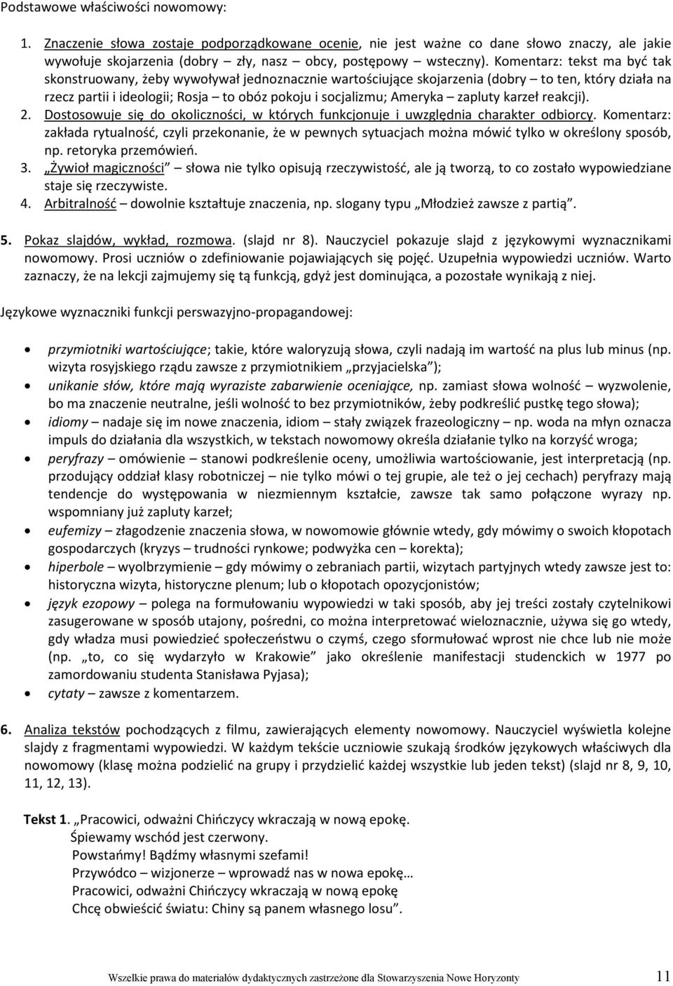 zapluty karzeł reakcji). 2. Dostosowuje się do okoliczności, w których funkcjonuje i uwzględnia charakter odbiorcy.