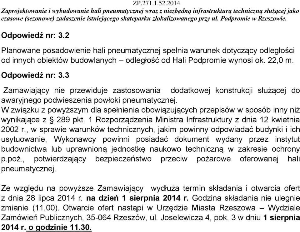 W związku z powyższym dla spełnienia obowiązujących przepisów w sposób inny niż wynikające z 289 pkt. 1 Rozporządzenia Ministra Infrastruktury z dnia 12 kwietnia 2002 r.