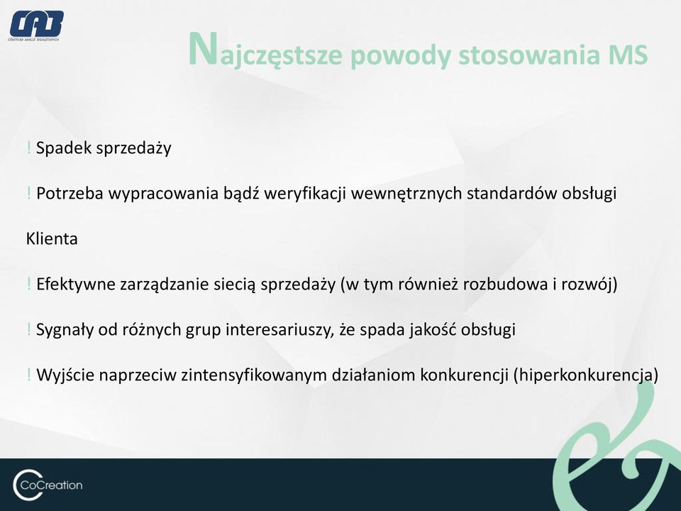 Efektywne zarządzanie siecią sprzedaży (w tym również rozbudowa i rozwój)!