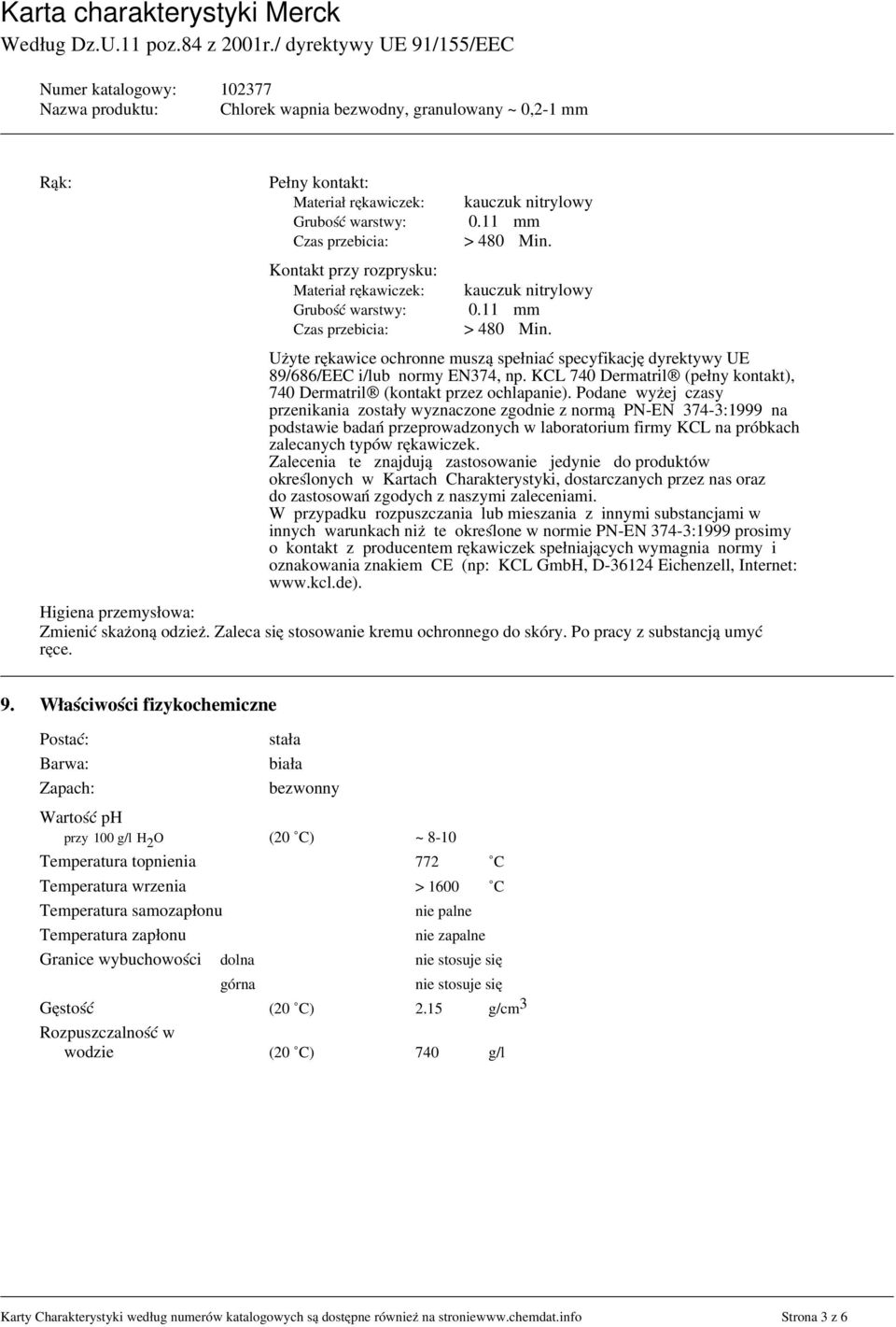 KCL 740 Dermatril (pełny kontakt), 740 Dermatril (kontakt przez ochlapanie).