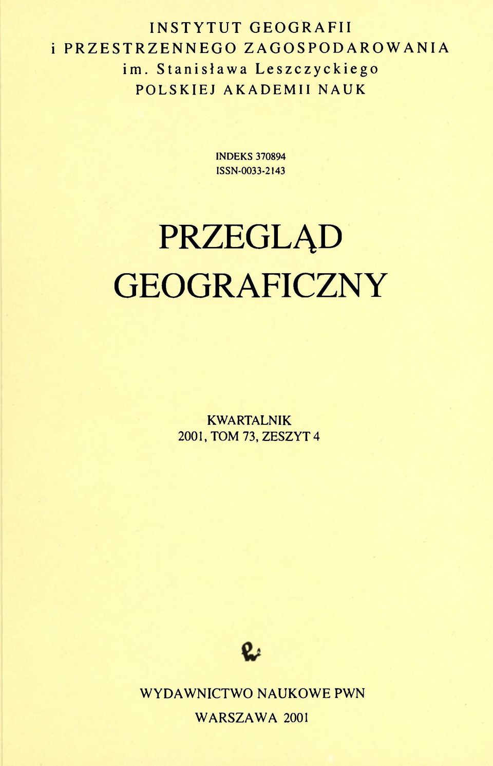 370894 ISSN-0033-2143 PRZEGLĄD GEOGRAFICZNY KWARTALNIK