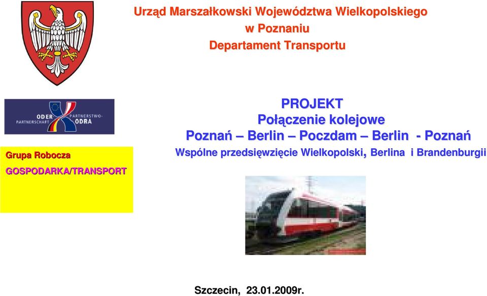 - Poznań Wspólne przedsięwzi wzięcie