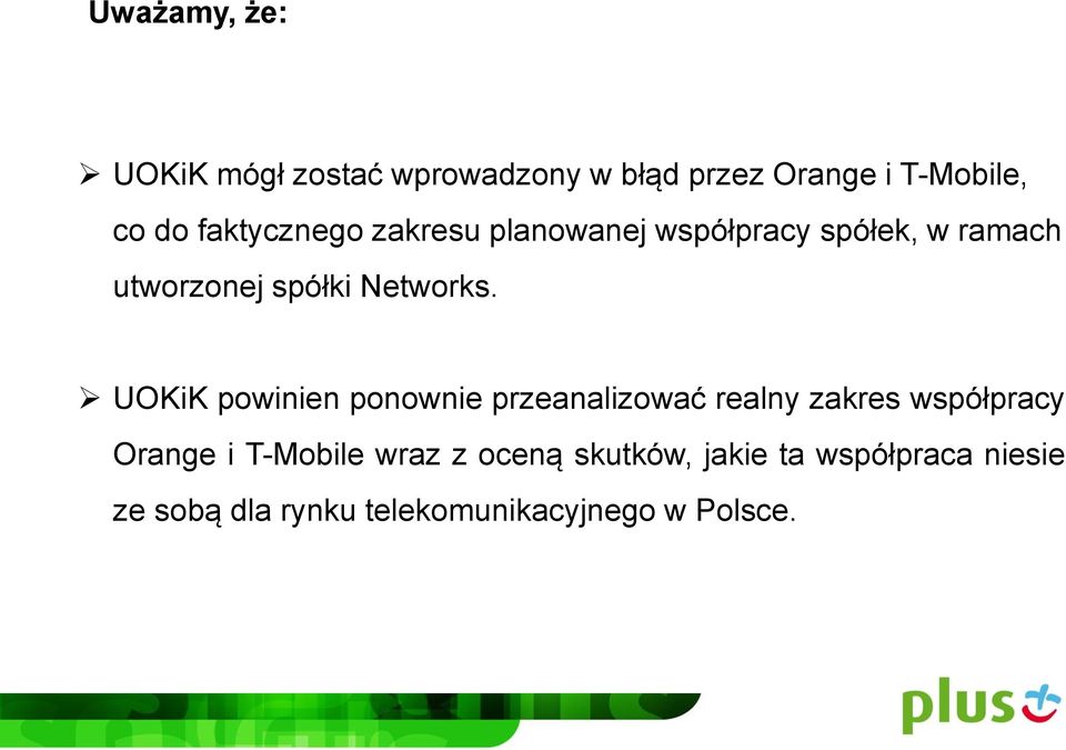 UOKiK powinien ponownie przeanalizować realny zakres współpracy Orange i T-Mobile wraz