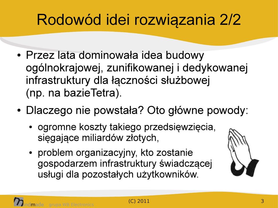 Oto główne powody: ogromne koszty takiego przedsięwzięcia, sięgające miliardów złotych, problem