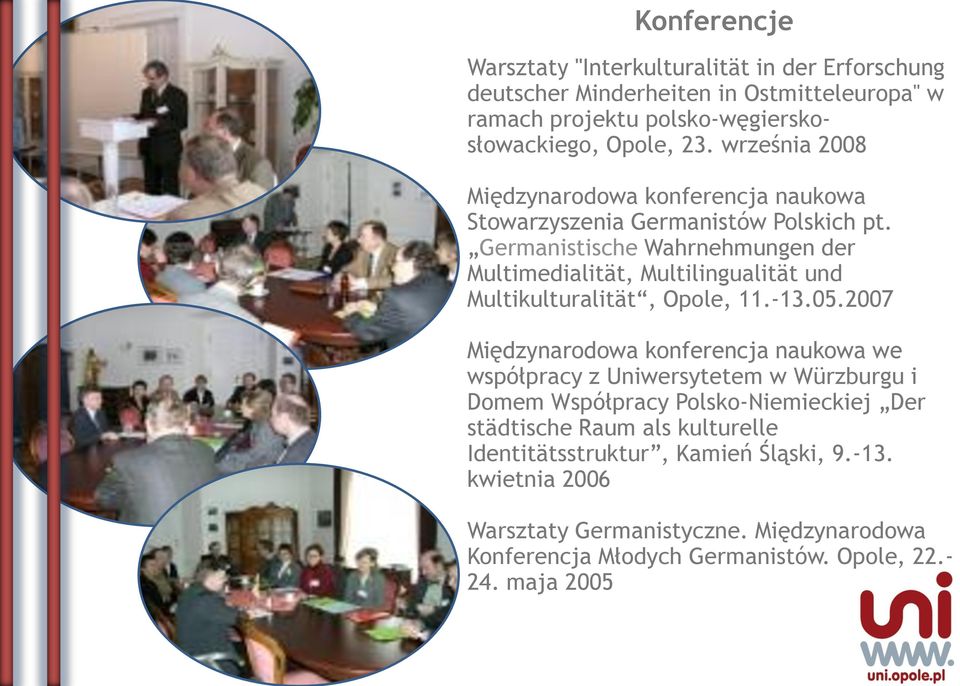 Germanistische Wahrnehmungen der Multimedialität, Multilingualität und Multikulturalität, Opole, 11.-13.05.