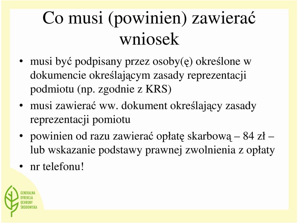 zgodnie z KRS) musi zawierać ww.