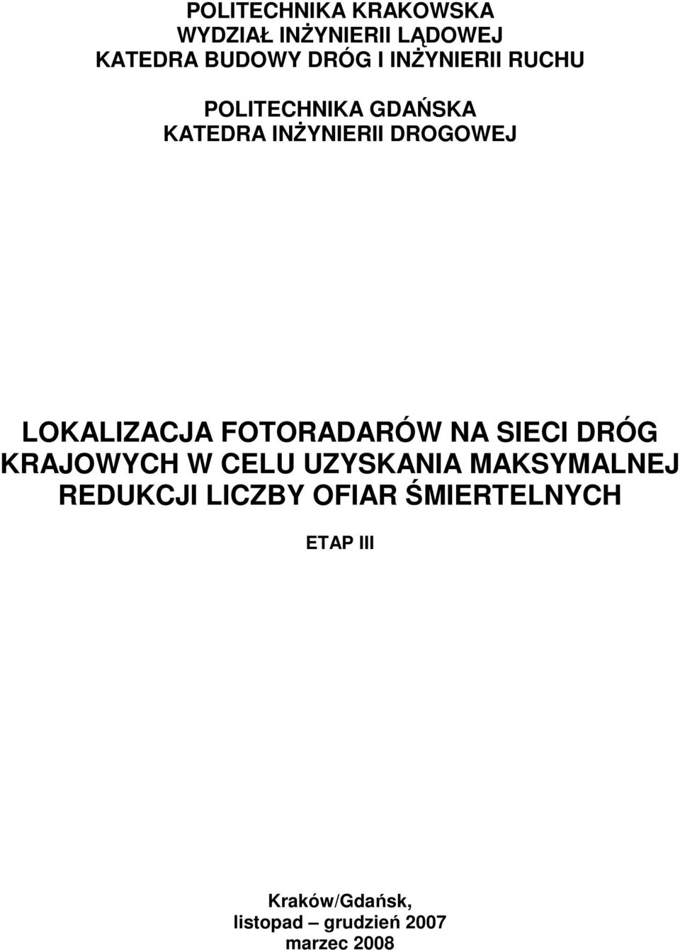 LOKALIZACJA FOTORADARÓW NA SIECI DRÓG KRAJOWYCH W CELU UZYSKANIA