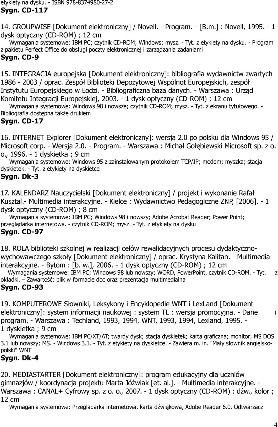 - Program z pakietu Perfect Office do obsługi poczty elektronicznej i zarządzania zadaniami Sygn. CD-9 15.