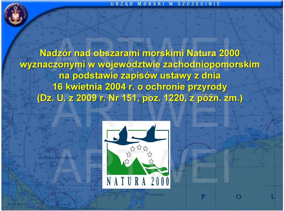 podstawie zapisów w ustawy z dnia 16 kwietnia 2004 r.