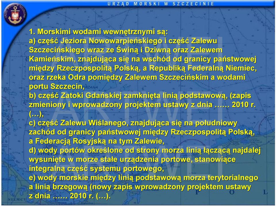 zmieniony i wprowadzony projektem ustawy z dnia 2010 r.