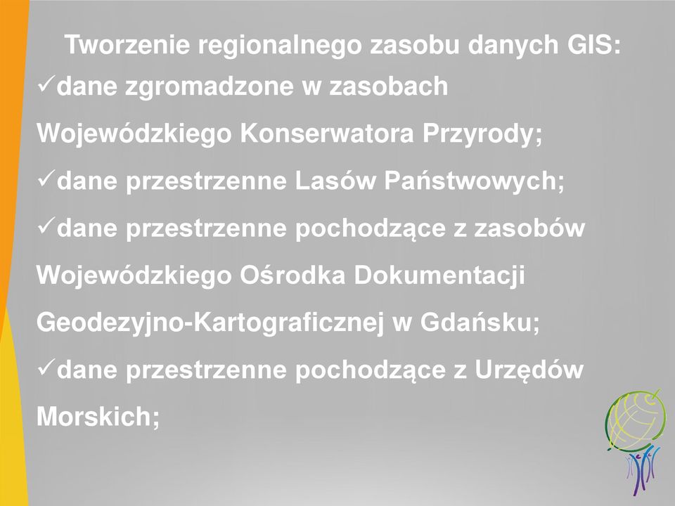 dane przestrzenne pochodzące z zasobów Wojewódzkiego Ośrodka Dokumentacji